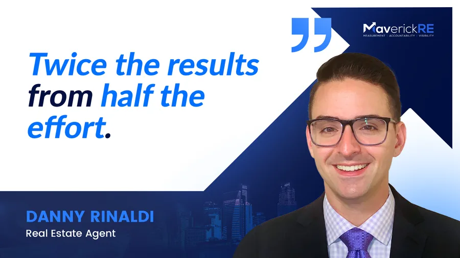 Danny Rinaldi, real estate agent: twice the results from half the effort