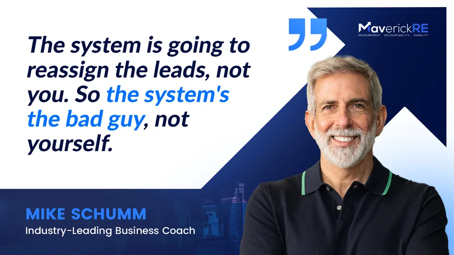 Mike Schumm, industry-leading business coach, on the system reassigning leads